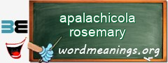 WordMeaning blackboard for apalachicola rosemary